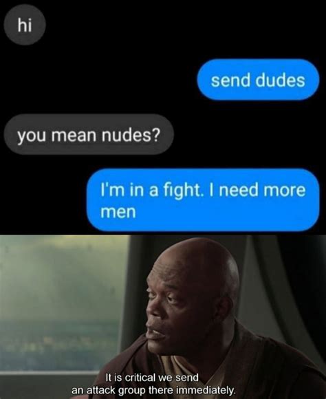 send nudes funny meme|Send NUEDES Memes